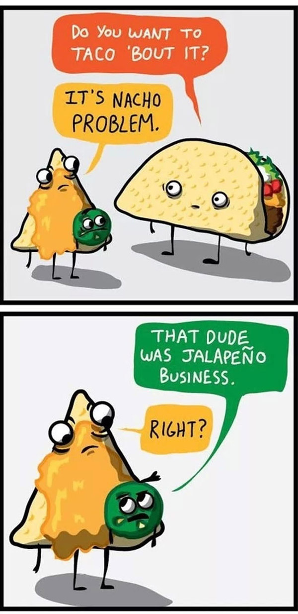Do you want to taco? That's So Pucking Punny!