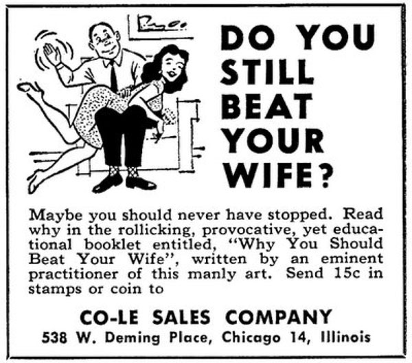 Do you still beat your wife? cole sales company ad.