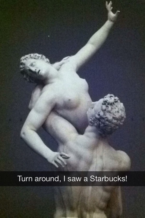 A hilarious Snapchat capturing a statue's caption "turn around i saw Starbucks.