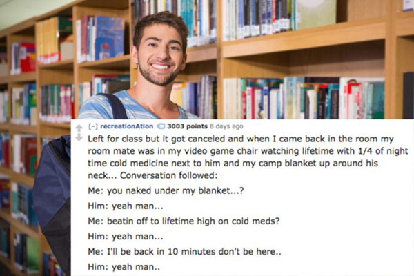 College Roommate Horror Stories in meme form. (9)